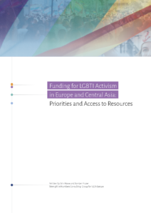 Funding for LGBTI Activism in Europe and Central Asia: Priorities and Access to Resources